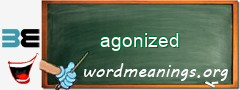 WordMeaning blackboard for agonized